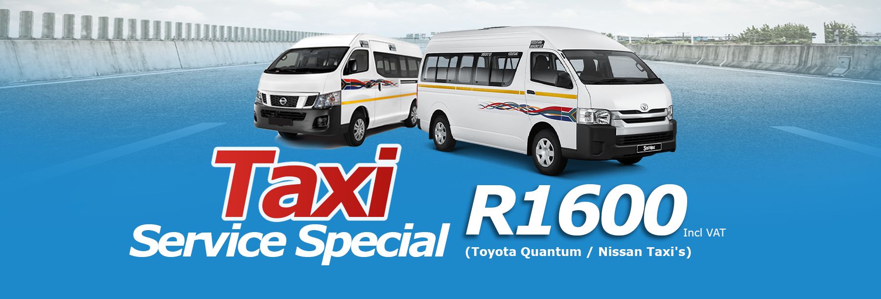 Taxi Special ( Toyota Quantum / Nissan Taxi's ) R1600 Including VAT.