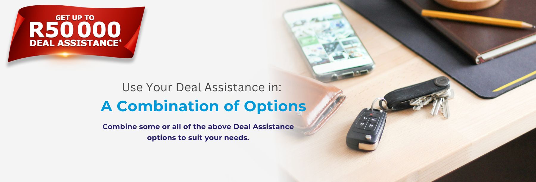 Deal Assistance Combinations